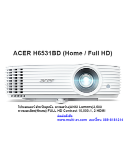 ACER H6531BD (Home / Full HD) โปรเจคเตอร์ สำหรับดูหนัง.