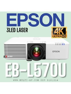 EPSON EB-L570U 3LED LASER ความสว่าง 5200 Ansi ความละเอียด 1920x1200(WUXGA) Contrast 2,500,000:1 (16:10) น้ำหนัก 8.3 kg.