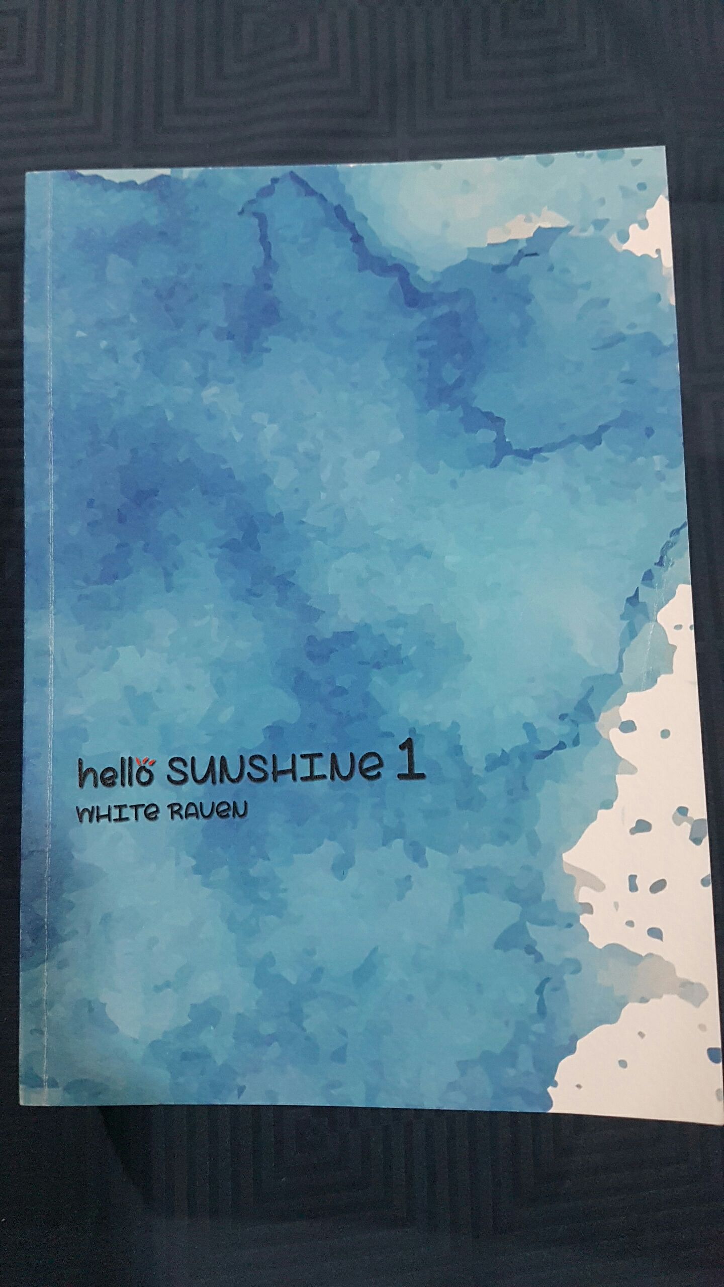 hello! SUNSHINE [ตะวันร้าย..ที่รัก] ฺBy White Raven เล่ม 1 มัดจำ 400 ค่าเช่า 80b.