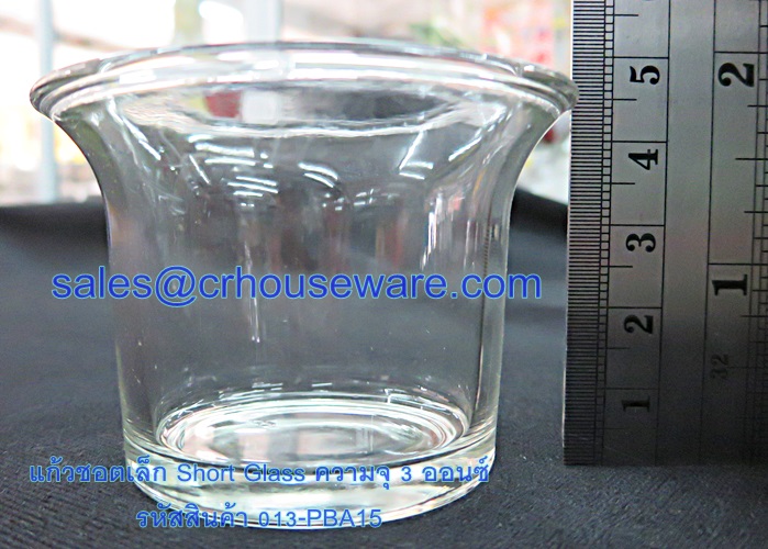 แก้วชอตเล็ก Short Glass ความจุ 3 ออนซ์ รหัสสินค้า 013-PBA15