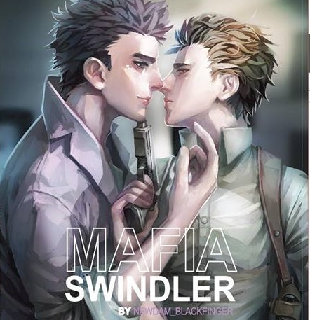 Mafia Swindler ByNewdam Blackfinger มัดจำ 450B. ค่าเช่า 90B.