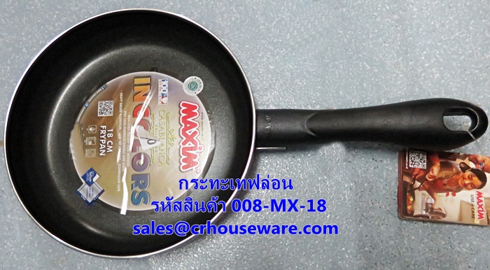 กระทะเทฟล่อน ขนาด 18 ซม. รหัสสินค้า 008-MX-18