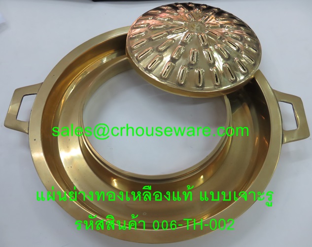 แผ่นย่างทองเหลืองแท้ แบบเจาะรู 006-TH-002 Roasting Pan brass,Wiht hole.006-TH-002烧烤炉盘/锅,សាច់អាំងសាច់អាំងចាន / សមុទ្រ Pan,BBQ Grill tấm / chảo,BBQ Grill pinggan / pan,BBQ Grill plate/pan,Korean bbq grill pan