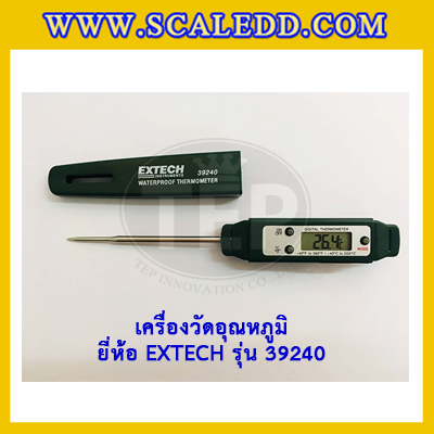 เครื่องวัดอุณหภูมิแบบกันน้ำ ยี่ห้อ EXTECH รุ่น 39240 Waterproof Thermometer
