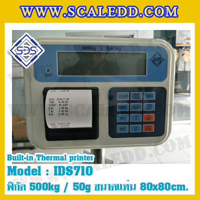 เครื่องชั่งพร้อมปริ้นเตอร์ในตัว พิกัด 500kg รุ่น IDS710 ขนาดแท่น 80x80cm. เครื่องชั่งน้ำหนัก500kg เครื่องชั่งดิจิตอลชั่ง500kg ตาชั่ง500kg ตาชั่งดิจิตอล500kg พิกัดน้ำหนัก 500kg ค่าละเอียด 50g เครื่องชั่งยี่ห้อ SDS