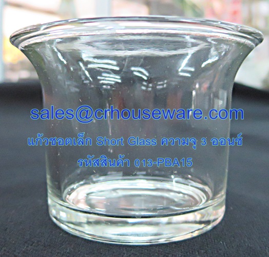 แก้วชอตเล็ก Short Glass ความจุ 3 ออนซ์ รหัสสินค้า 013-PBA15