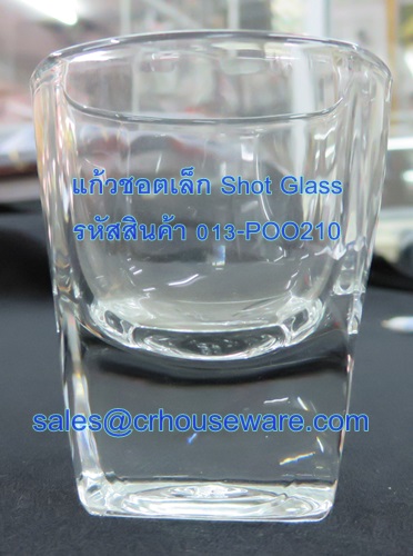 แก้วชอตเล็ก Short Glass รหัสสินค้า 013-POO210