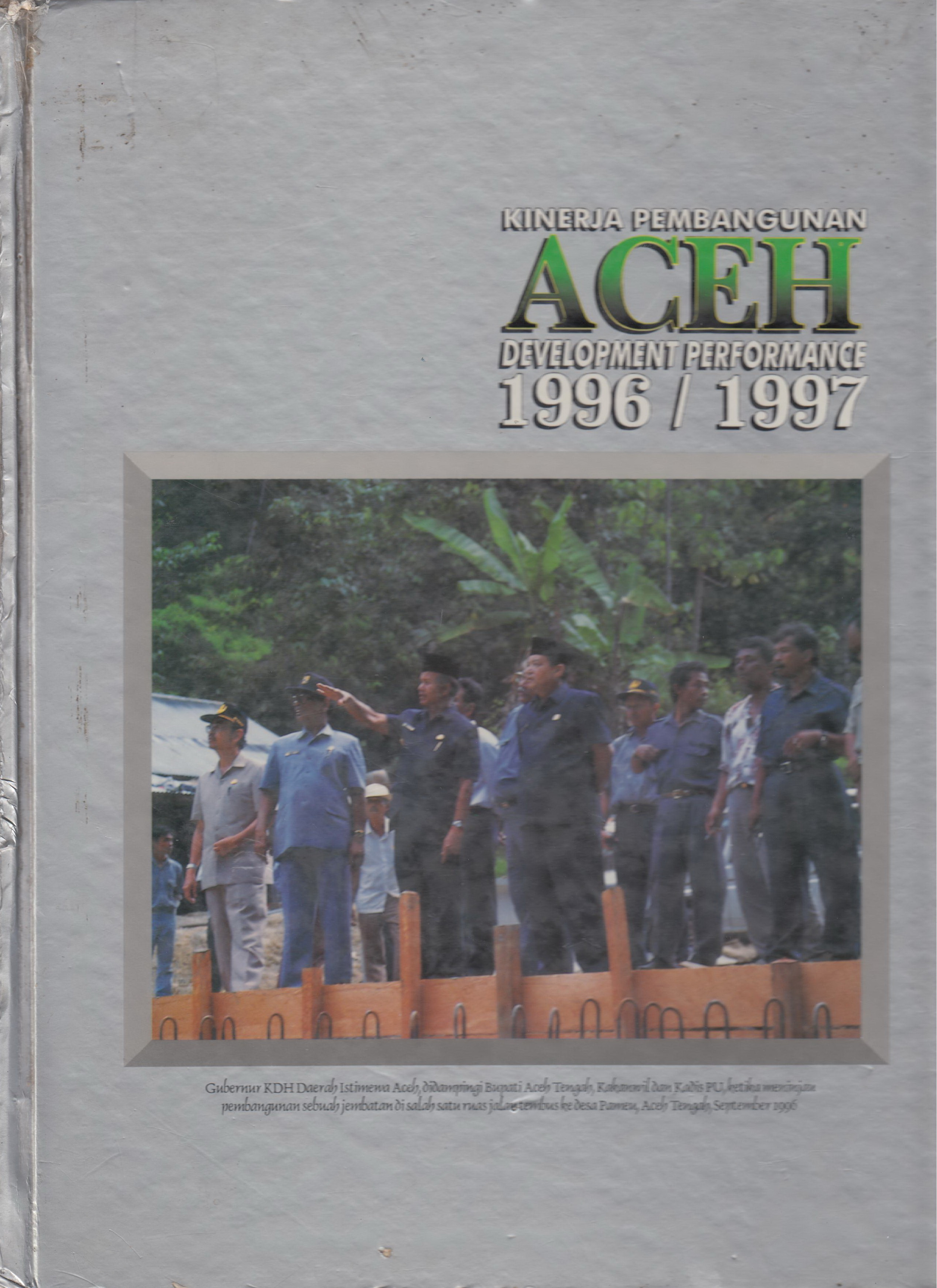KINERJA PEMBANGUNAN ACEH DEVEPMENT PERFORMANCE 1996/1997