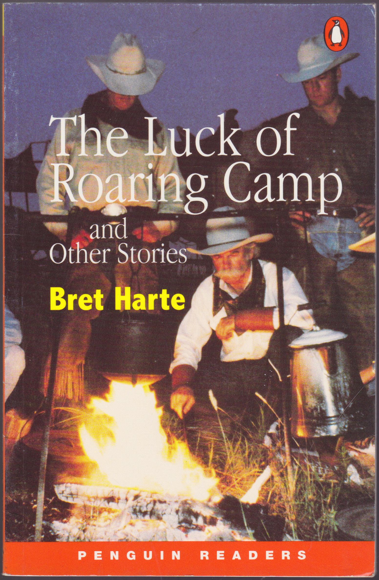 The Luck of Roaring Camp and Other Stories