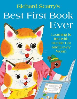 Richard Scarry's Best First Book Ever