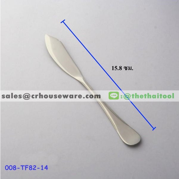 มีดเนยสแตนเลส 82 ลายมุกดาหาร BUTTER KNIFE รหัสสินค้า 008-TF82-14