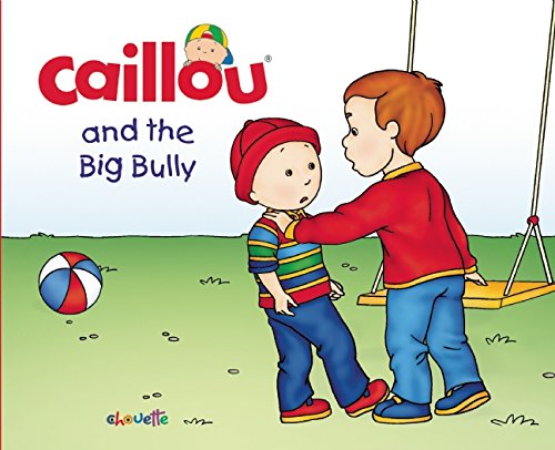 หนังสือนิทานคายู ' คายูโดนแกล้ง' / Caillou and the Big Bully