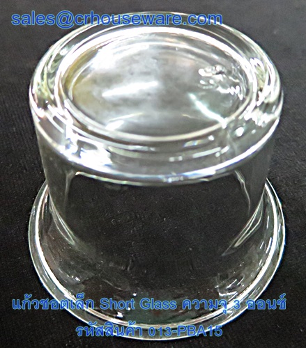 แก้วชอตเล็ก Short Glass ความจุ 3 ออนซ์ รหัสสินค้า 013-PBA15