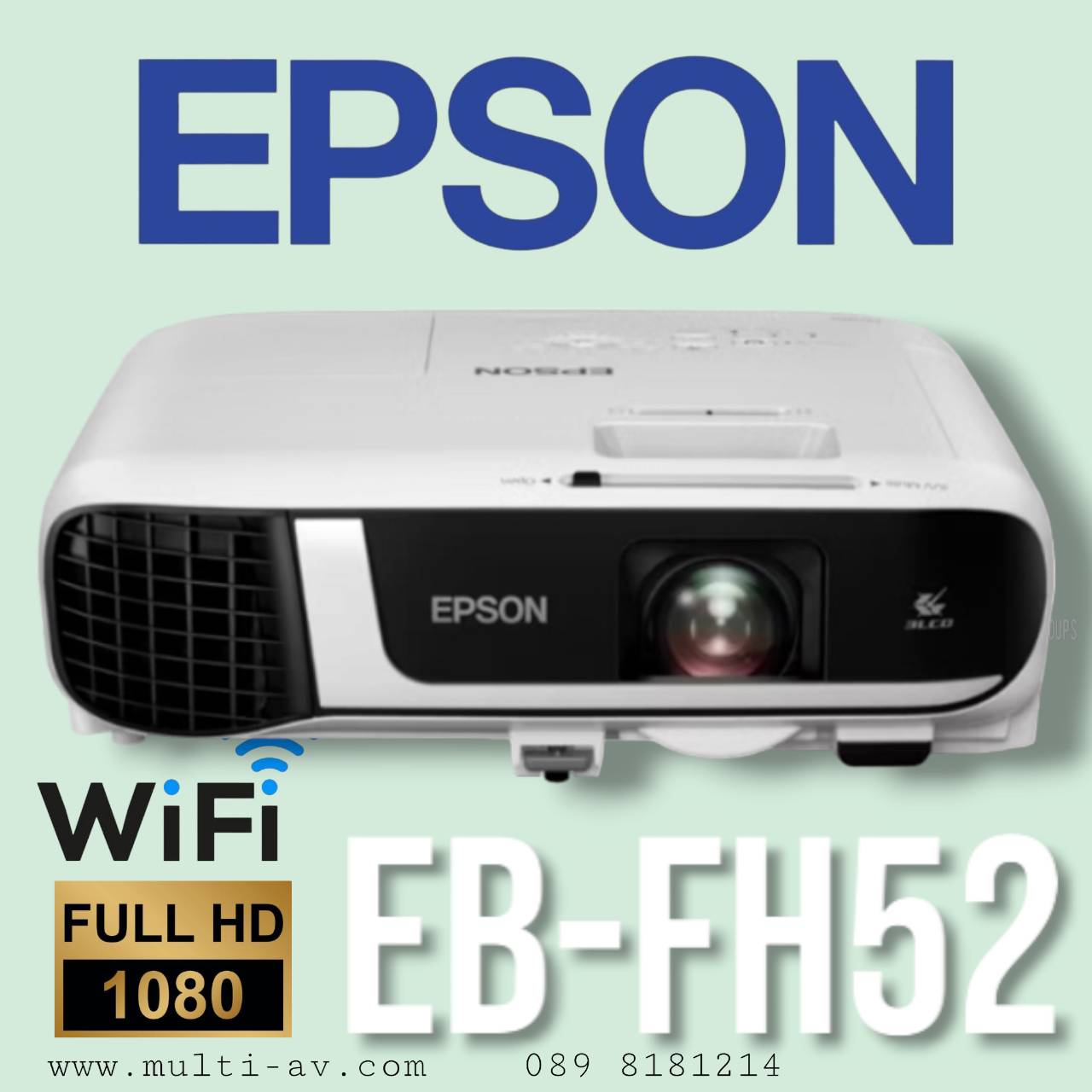 EPSON EB-FH52 (Full HD) Built-in Wireless ความสว่าง 4000 Ansi ความละเอียด Full HD 1080P Contrast 16,000:1