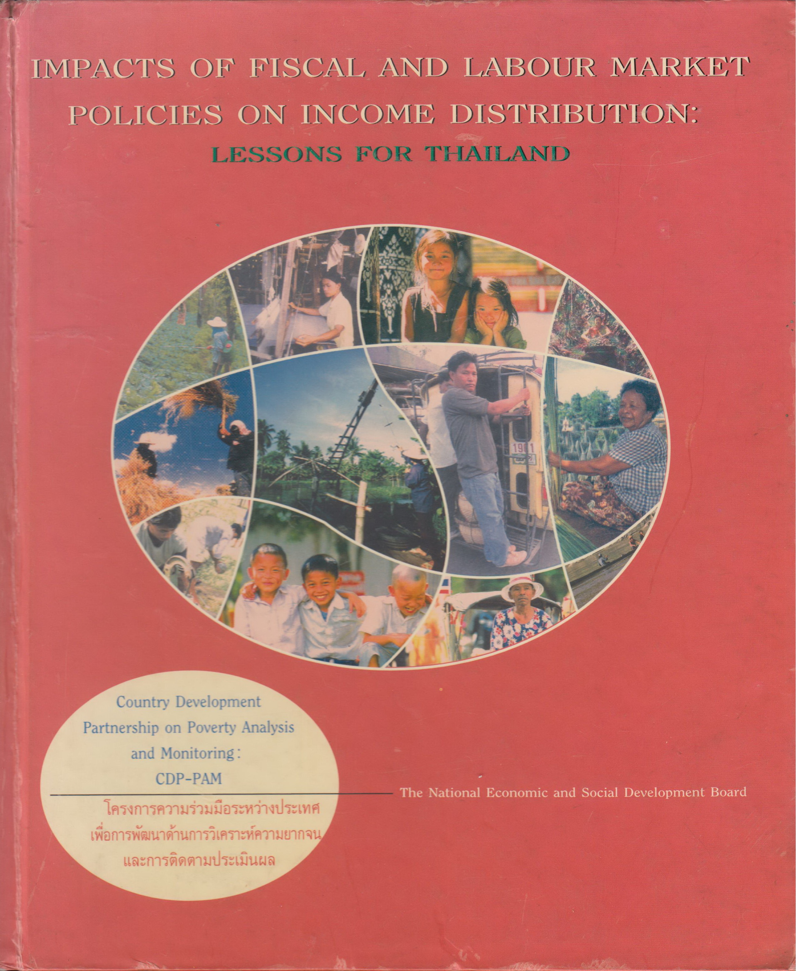 IMPACTS OF FISCALAND LABOUR MARKET POLICIES ON INCOME DISTRIBUTION : LESSONS FOR THAILAND