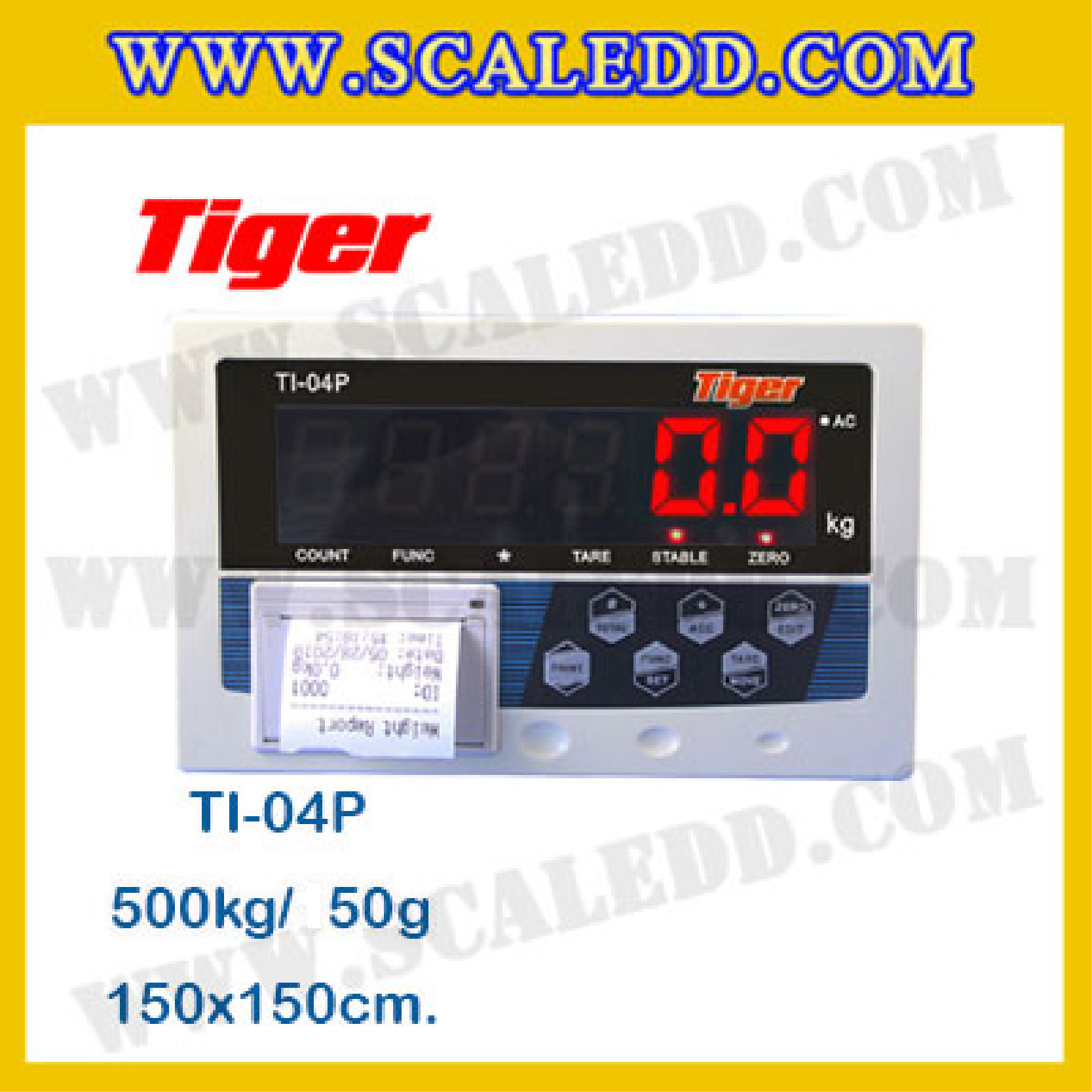 เครื่องชั่งน้ำหนักดิจิตอลพร้อมปริ้นเตอร์ในตัว พิกัด 500kg ค่าละเอียด 50g ยี่ห้อ TIGER รุ่น TI-04P ขนาดแท่น 150x150cm.