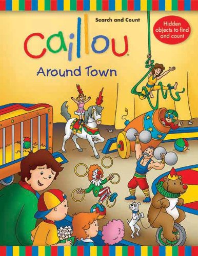 หนังสือคายูหาของและนับเลข "รอบเมือง" / Caillou: Around Town: Search and Count Book