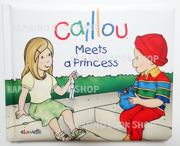 หนังสือนิทานคายู "คายูเจอเจ้าหญิง" / Caillou Meets a Princess