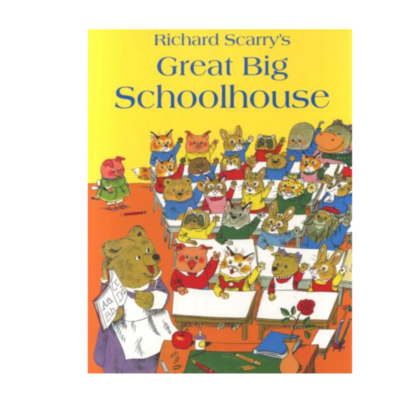 Richard Scarry's Great Big Schoolhouse