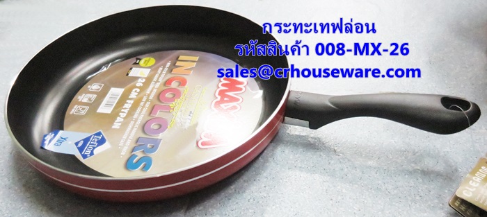 กระทะเทฟล่อน ขนาด 26 ซม. รหัสสินค้า 008-MX-26