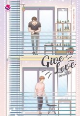 Give Love #เราจะจีบเฮีย By kipuu มัดจำ 350 ค่าเช่า 70b.