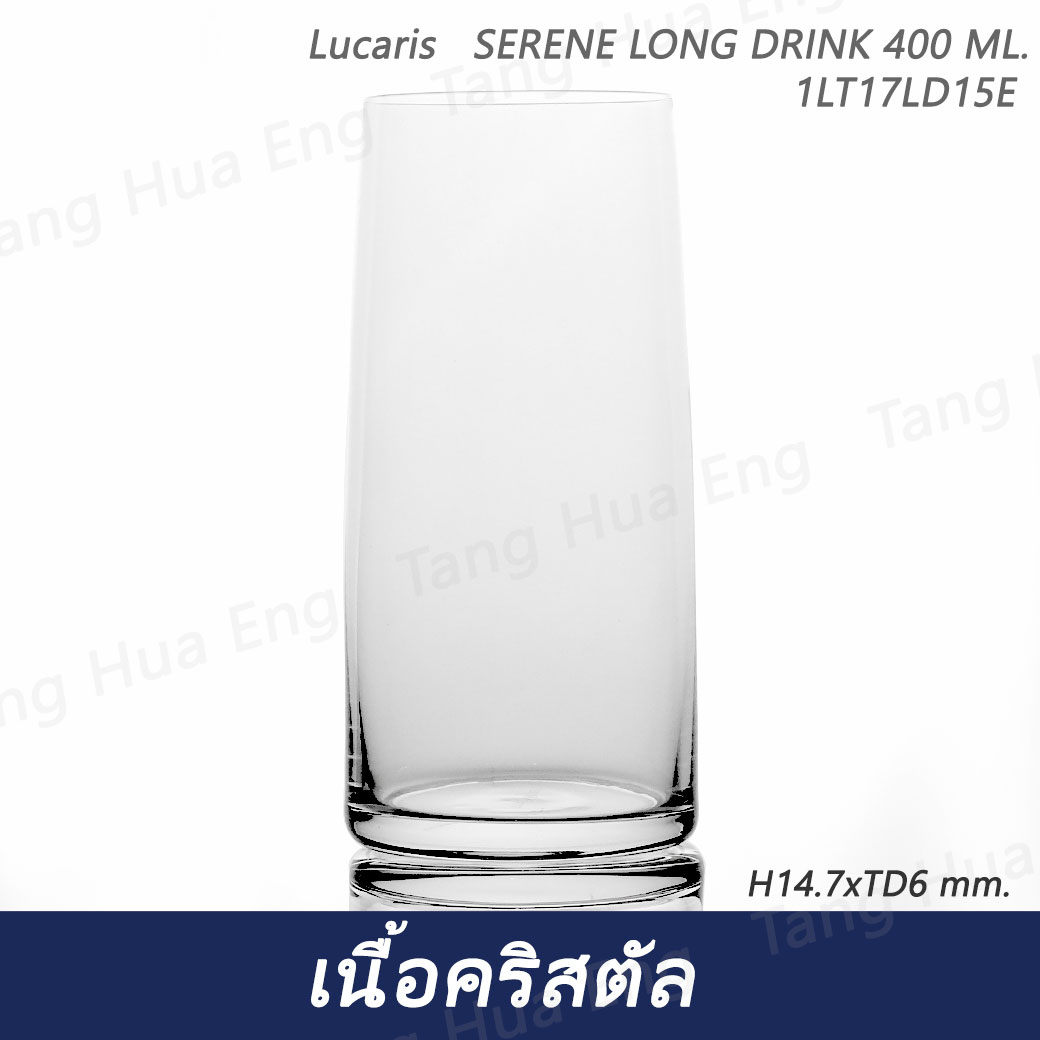 ( 6 ใบ ) แก้วลองดริงค์ SERENE LONG DRINK 400 ML. Lucaris 1LT17LD15E