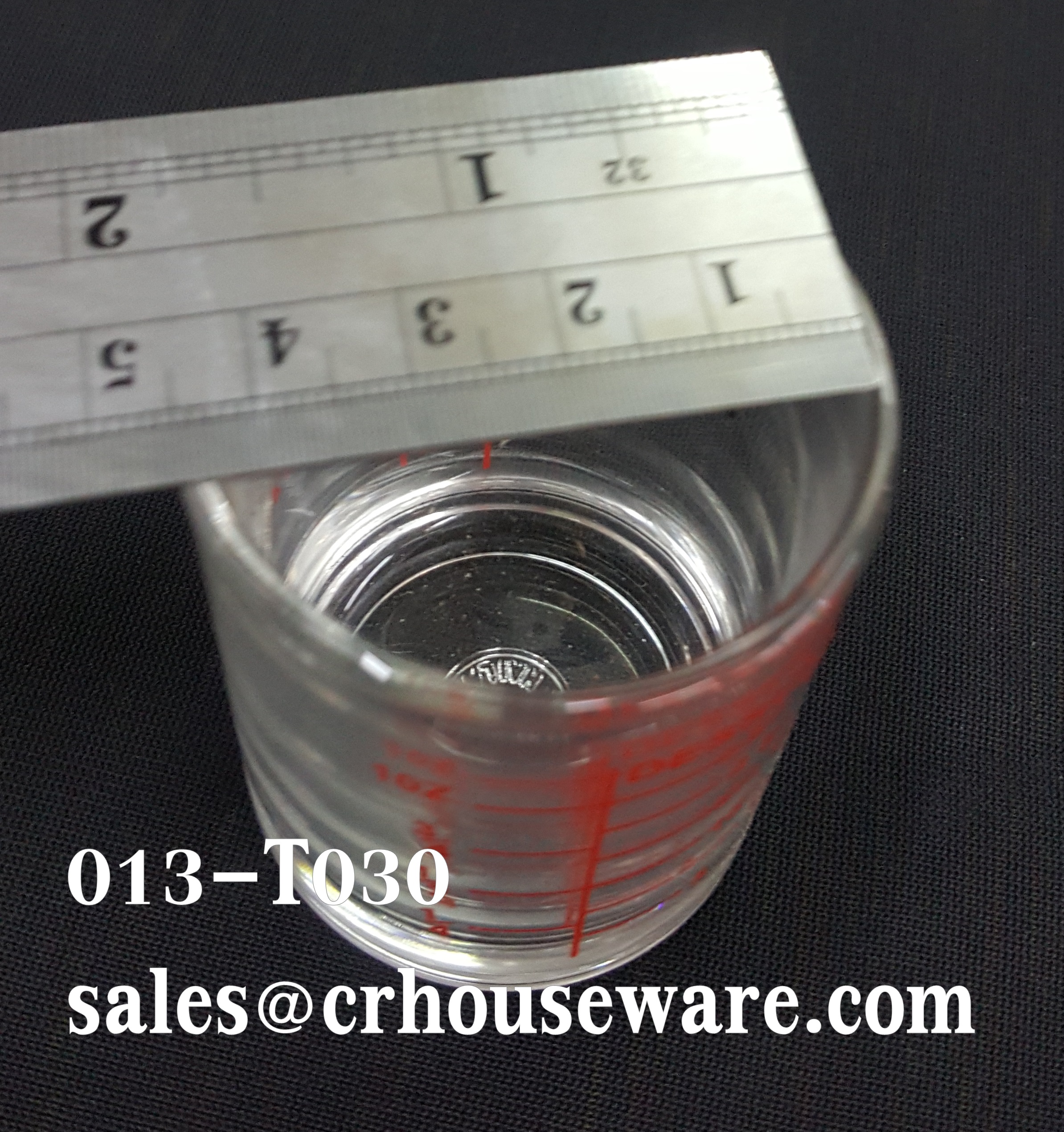 แก้วตวง 1 ออนซ์ 30 ซีซี รหัส : 013-T030 Measuring cup 1 Oz.(30 cc.) Code : 013-T030