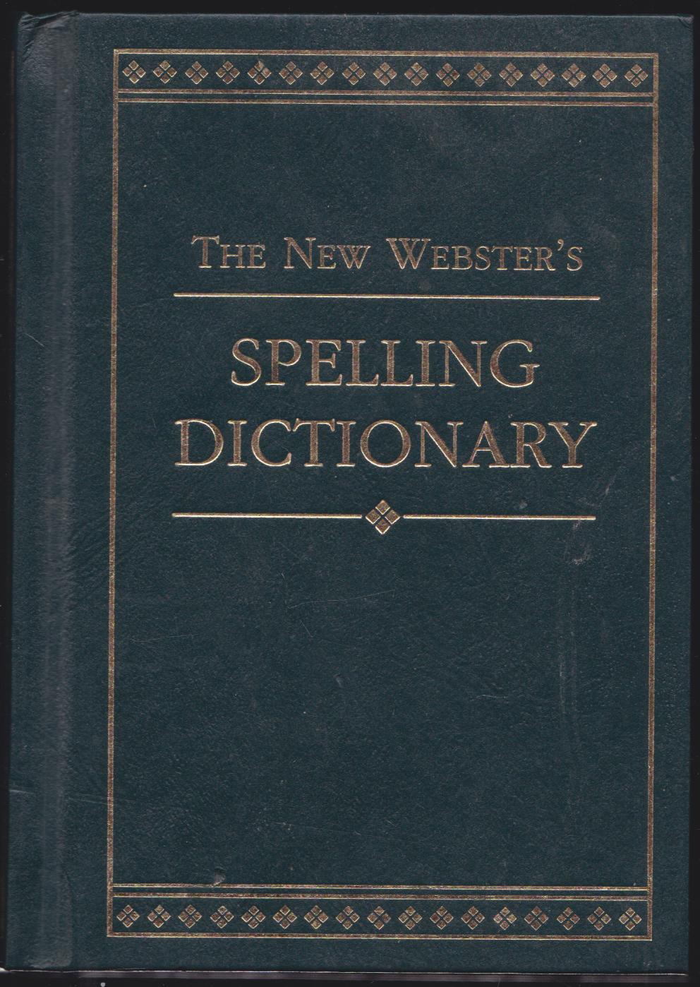 THE NEW WEBSTER 'S SPELLING DICTIONARY