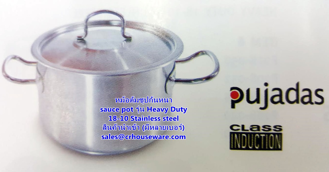 หม้อซุปหนา2หู,หม้อทำอาหารโรงแรม,sauce pot -heavy duty 18-10 Stainless steel ยี่ห้อ pujadas 008-JP-P206-032 เส้นผ่านศูนย์กลาง32ซม
