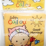 หนังสือผ้า เบบี้คายู กู๊ด มอนิ่ง / Baby Caillou: Good Morning!