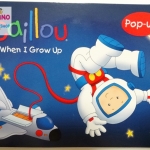 หนังสือป็อป-อัพ คายูเรียนรู้สิ่งใหม่ "โตขึ้นคายูอยากเป็น..." / Caillou: When I Grow Up