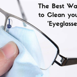 ดูแลรักษาแว่นตาอย่างไร? ให้ใช้ได้นานๆ