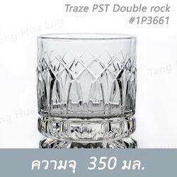 ( 6 ใบ ) แก้วดับเบิ้ลร็อค 350 มล. Traze PST Double rock #1P3661